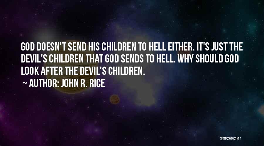 God Will Look After You Quotes By John R. Rice