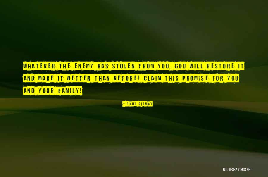 God Will Make It Better Quotes By Paul Silway God Will Make It Better Quotes By Paul Silway