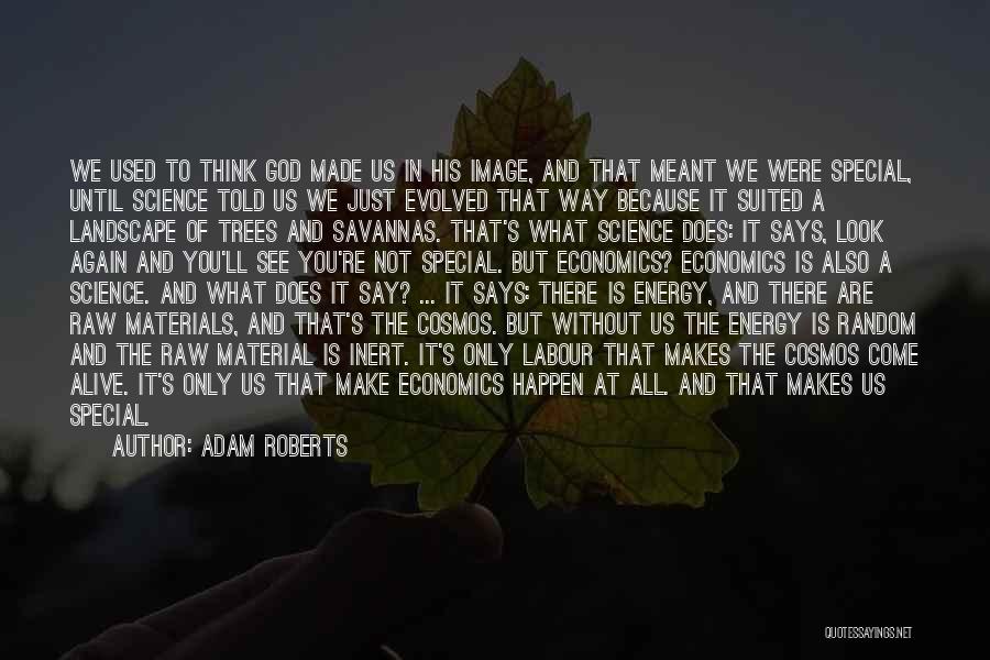 God Will Make It Happen Quotes By Adam Roberts
