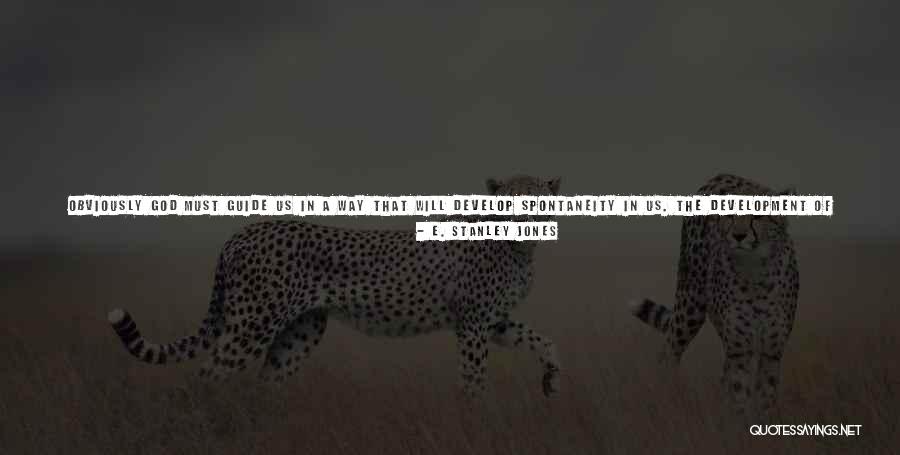 God Will Make Way Quotes By E. Stanley Jones God Will Make Way Quotes By E. Stanley Jones