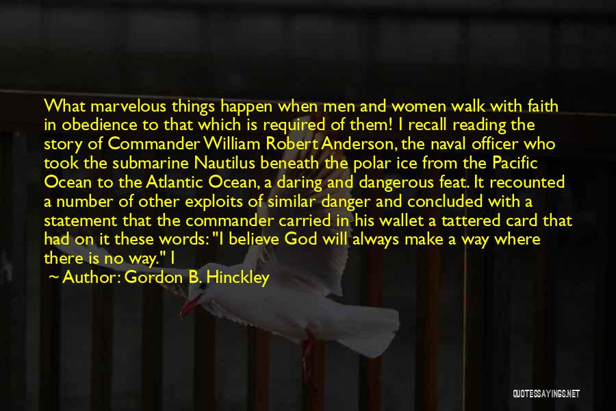 God Will Make Way Quotes By Gordon B. Hinckley