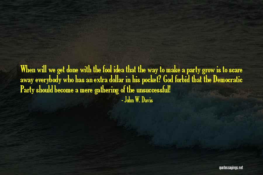 God Will Make Way Quotes By John W. Davis