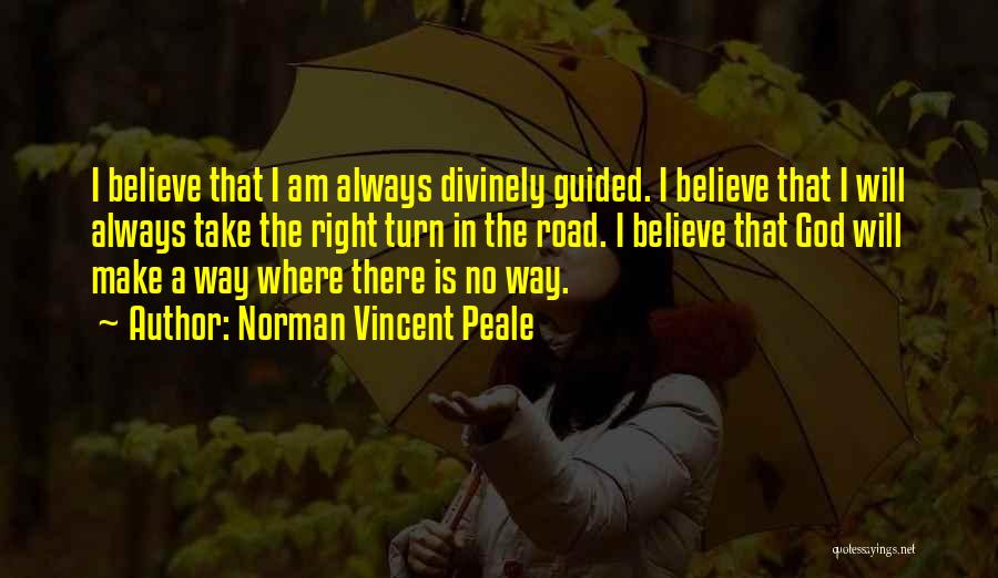 God Will Make Way Quotes By Norman Vincent Peale