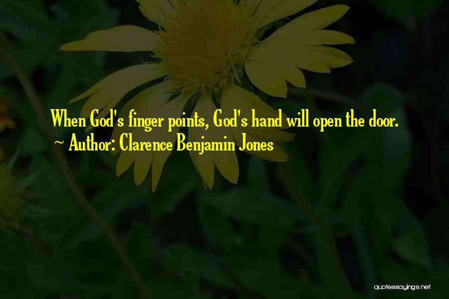 God Will Open Doors Quotes By Clarence Benjamin Jones