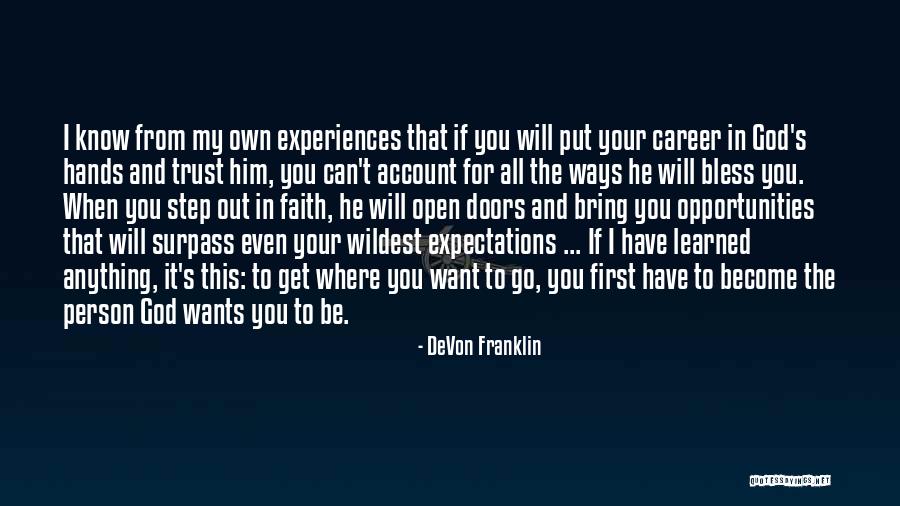 God Will Open Doors Quotes By DeVon Franklin