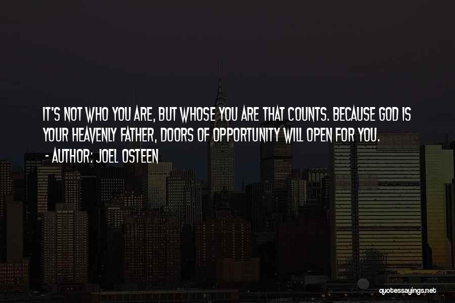 God Will Open Doors Quotes By Joel Osteen