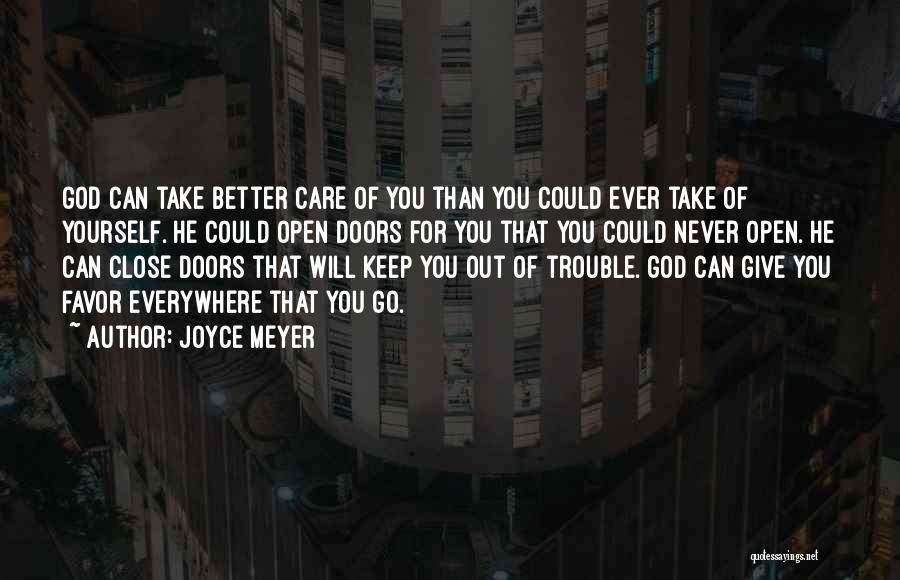 God Will Open Doors Quotes By Joyce Meyer