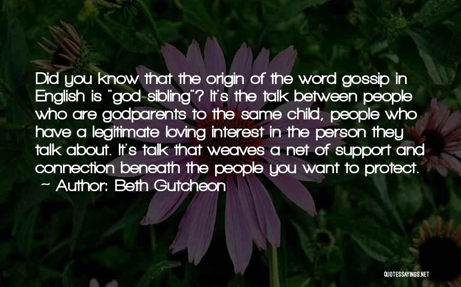 God Will Protect Me Quotes By Beth Gutcheon