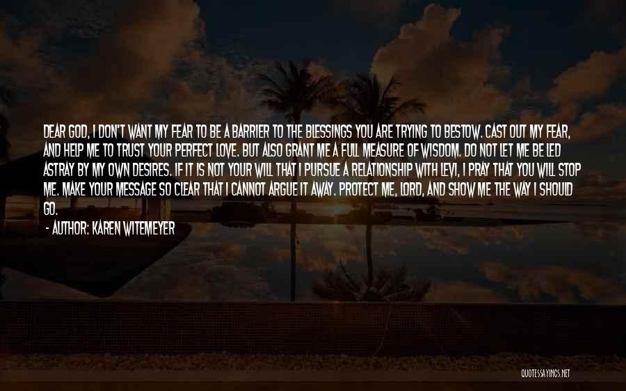 God Will Protect Me Quotes By Karen Witemeyer