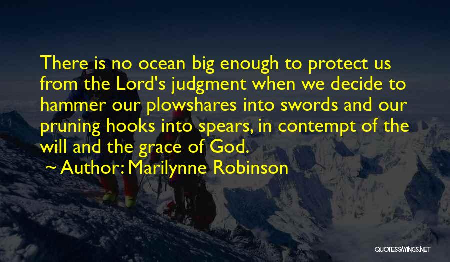 God Will Protect Quotes By Marilynne Robinson