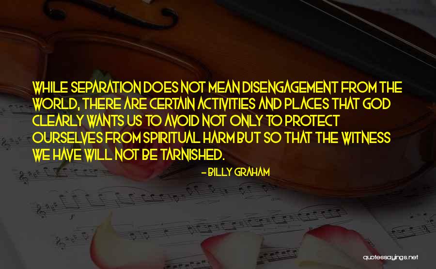 God Will Protect Us Quotes By Billy Graham God Will Protect Us Quotes By Billy Graham