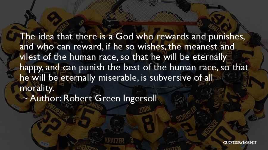 God Will Punish Quotes By Robert Green Ingersoll