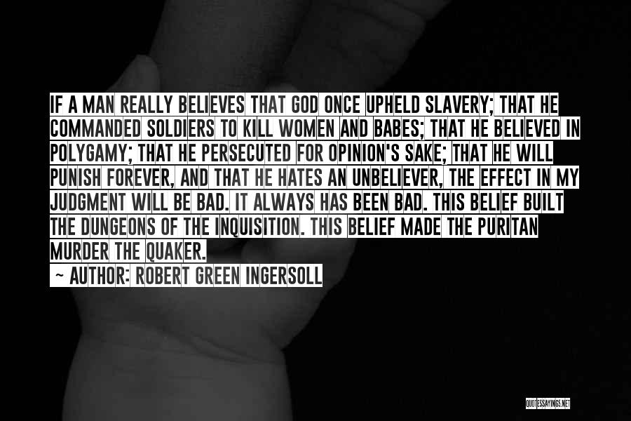 God Will Punish Quotes By Robert Green Ingersoll