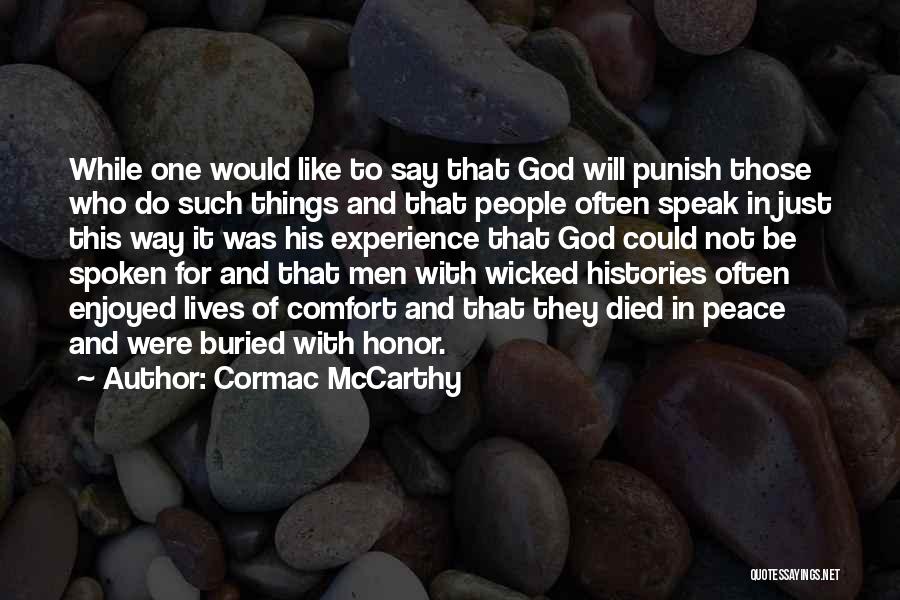 God Will Punish The Wicked Quotes By Cormac McCarthy