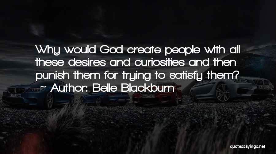 God Will Punish U Quotes By Belle Blackburn