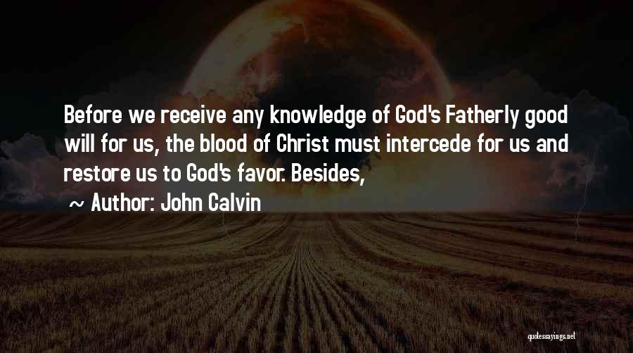 God Will Restore Quotes By John Calvin