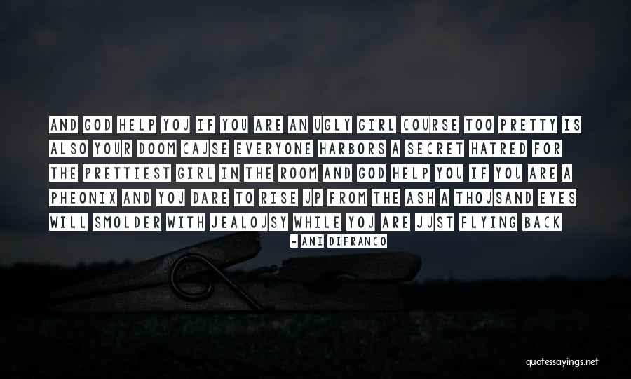 God Will Rise Quotes By Ani DiFranco God Will Rise Quotes By Ani DiFranco