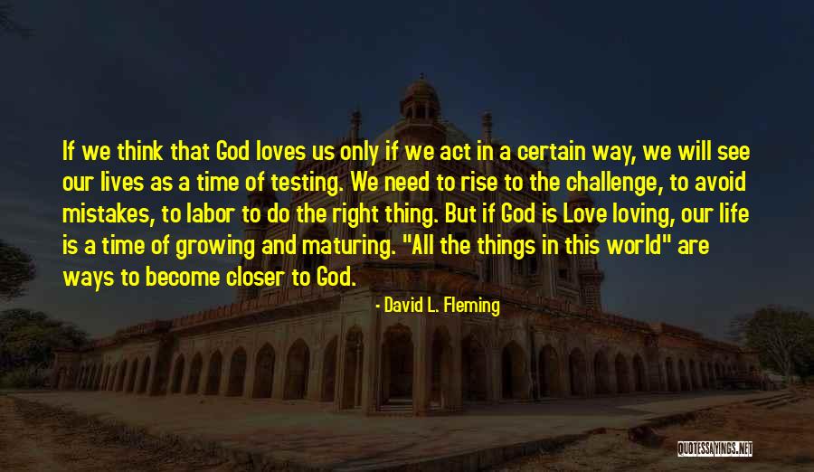 God Will Rise Quotes By David L. Fleming God Will Rise Quotes By David L. Fleming