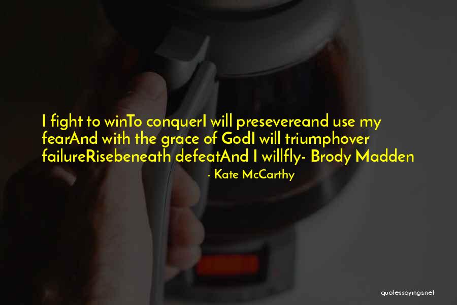 God Will Rise Quotes By Kate McCarthy God Will Rise Quotes By Kate McCarthy
