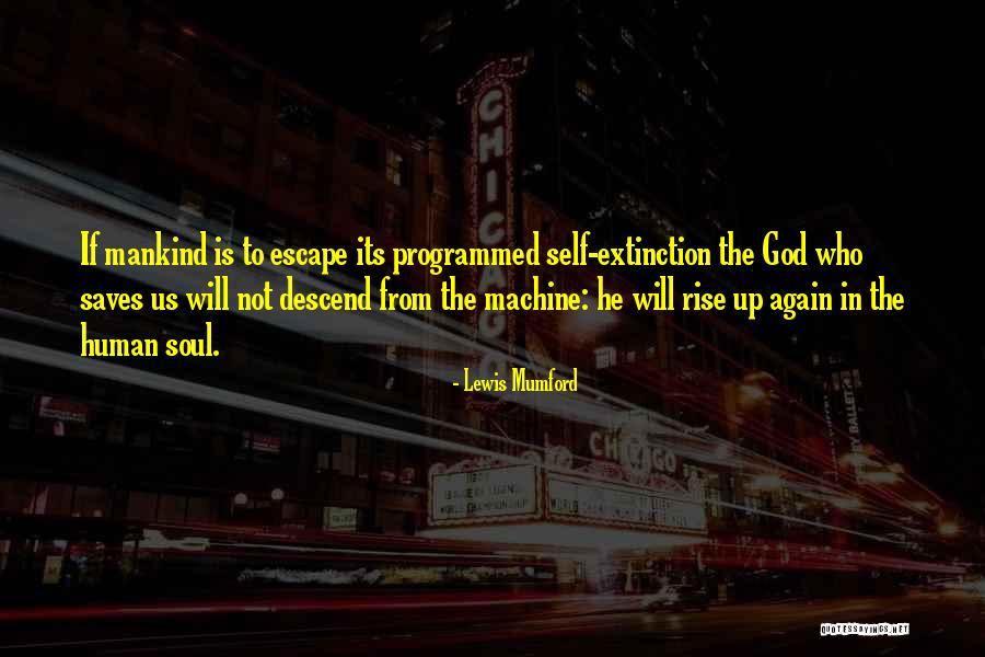 God Will Rise Quotes By Lewis Mumford God Will Rise Quotes By Lewis Mumford