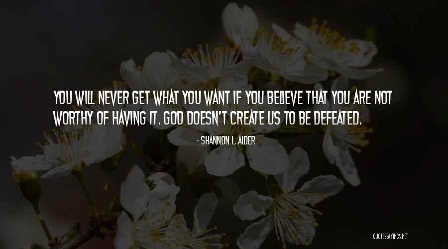 God Will Rise Quotes By Shannon L. Alder God Will Rise Quotes By Shannon L. Alder