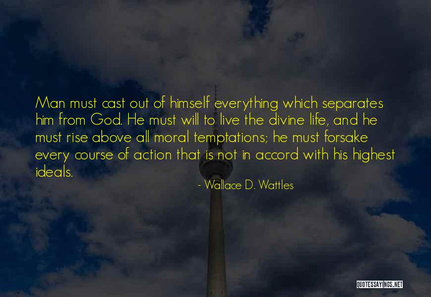God Will Rise Quotes By Wallace D. Wattles God Will Rise Quotes By Wallace D. Wattles