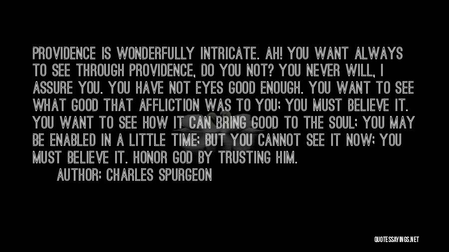 God Will See You Through Quotes By Charles Spurgeon