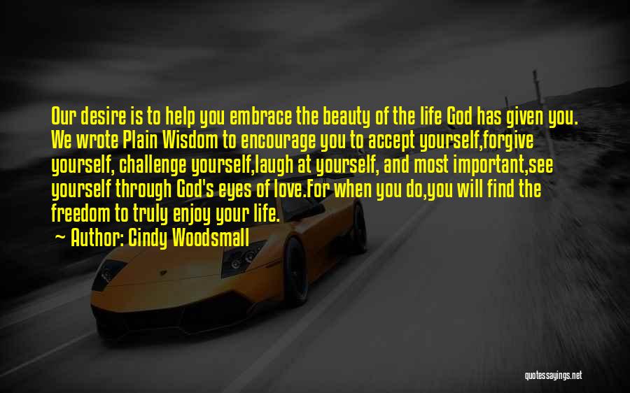 God Will See You Through Quotes By Cindy Woodsmall