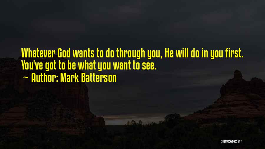 God Will See You Through Quotes By Mark Batterson