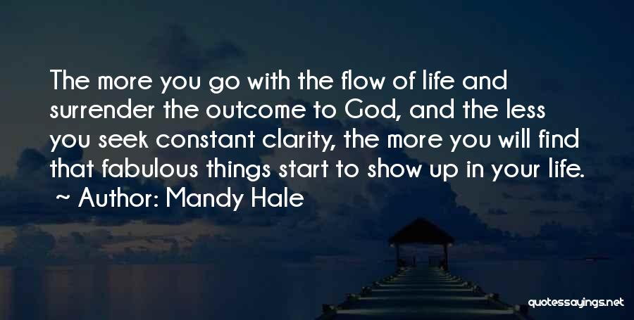 God Will Show Up Quotes By Mandy Hale