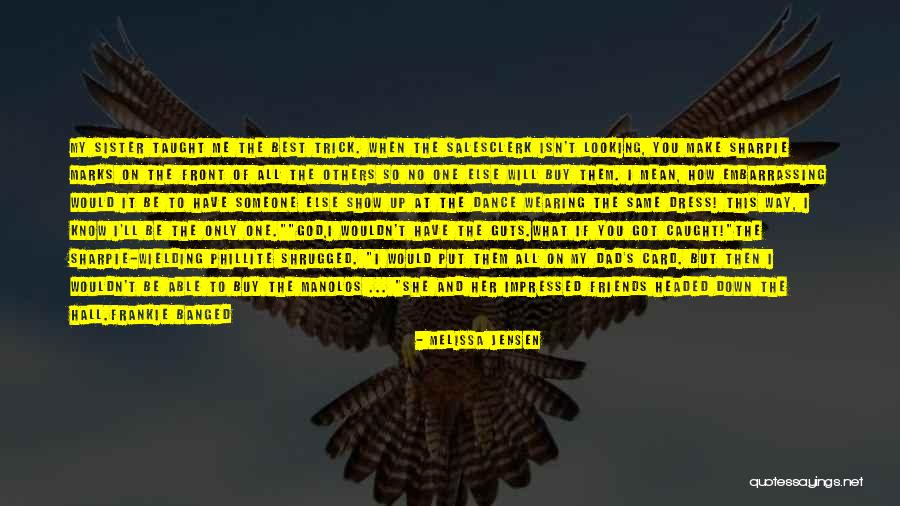 God Will Show You The Way Quotes By Melissa Jensen God Will Show You The Way Quotes By Melissa Jensen