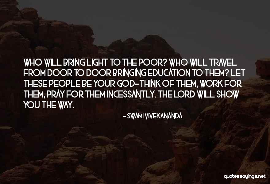 God Will Show You The Way Quotes By Swami Vivekananda God Will Show You The Way Quotes By Swami Vivekananda