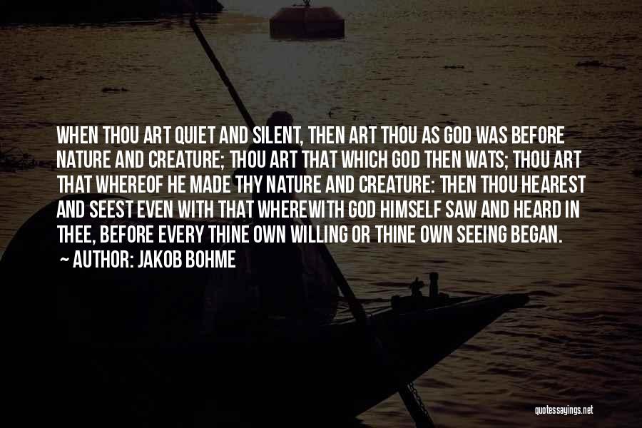 God Willing Quotes By Jakob Bohme