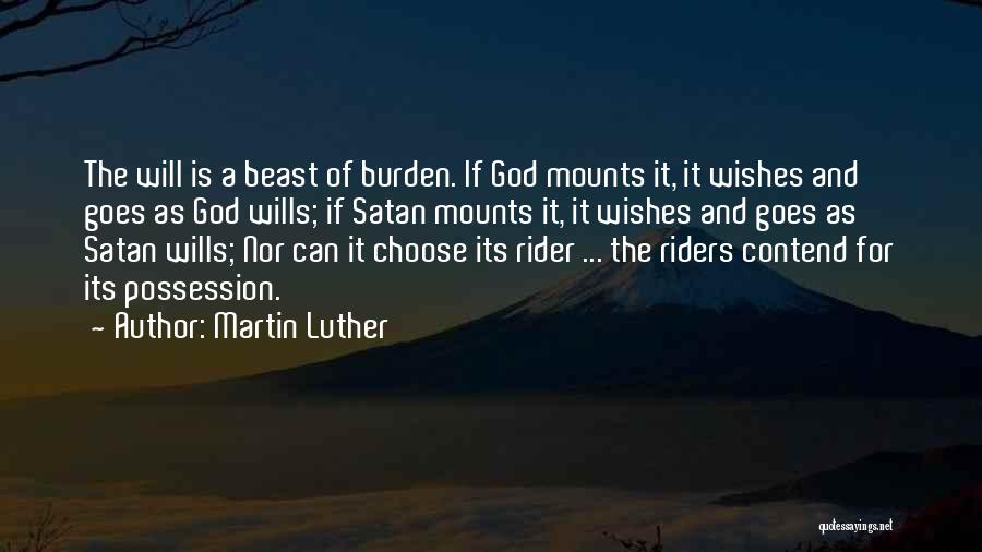 God Wills Quotes By Martin Luther