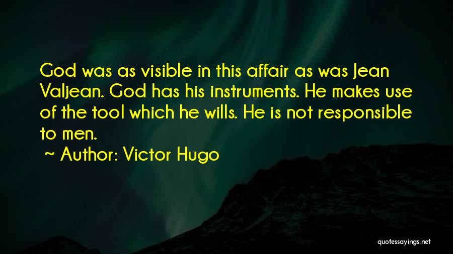 God Wills Quotes By Victor Hugo
