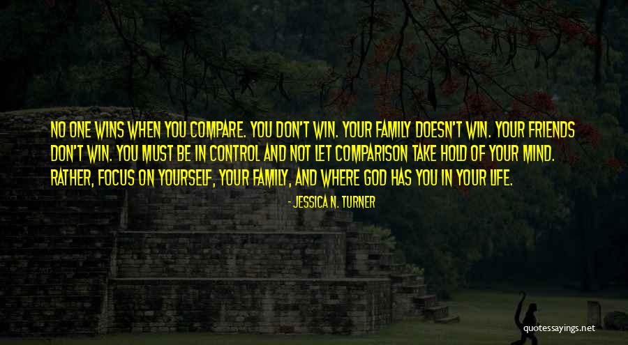 God Wins Quotes By Jessica N. Turner God Wins Quotes By Jessica N. Turner