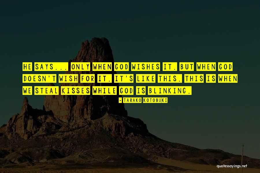 God Wishes That None Shall Quotes By Tarako Kotobuki God Wishes That None Shall Quotes By Tarako Kotobuki