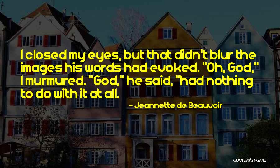 God With Images Quotes By Jeannette De Beauvoir God With Images Quotes By Jeannette De Beauvoir