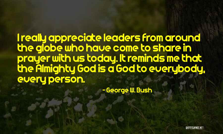 God With Me Quotes By George W. Bush God With Me Quotes By George W. Bush