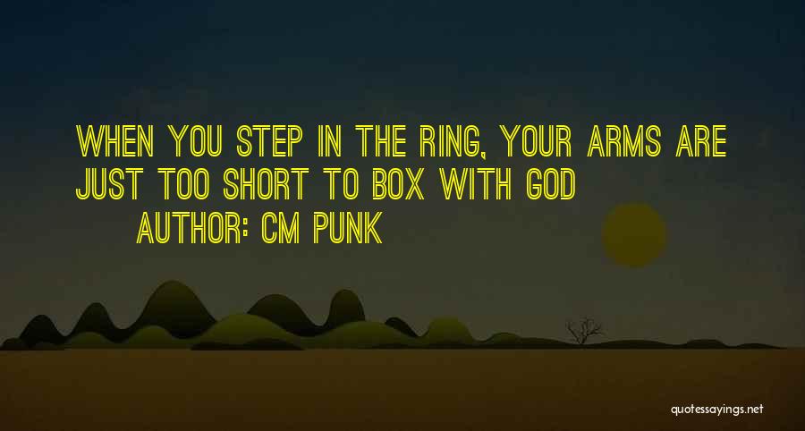 God With You Quotes By CM Punk