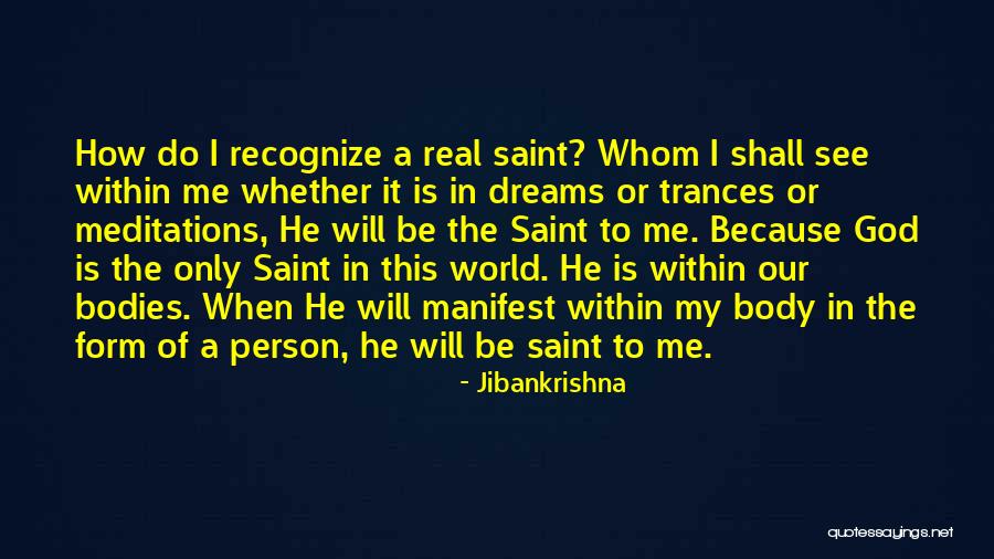 God Within Me Quotes By Jibankrishna