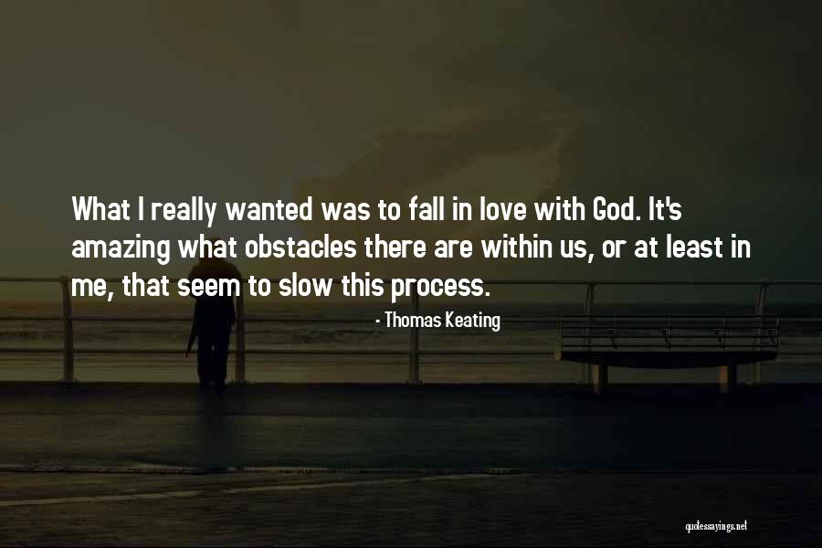 God Within Me Quotes By Thomas Keating