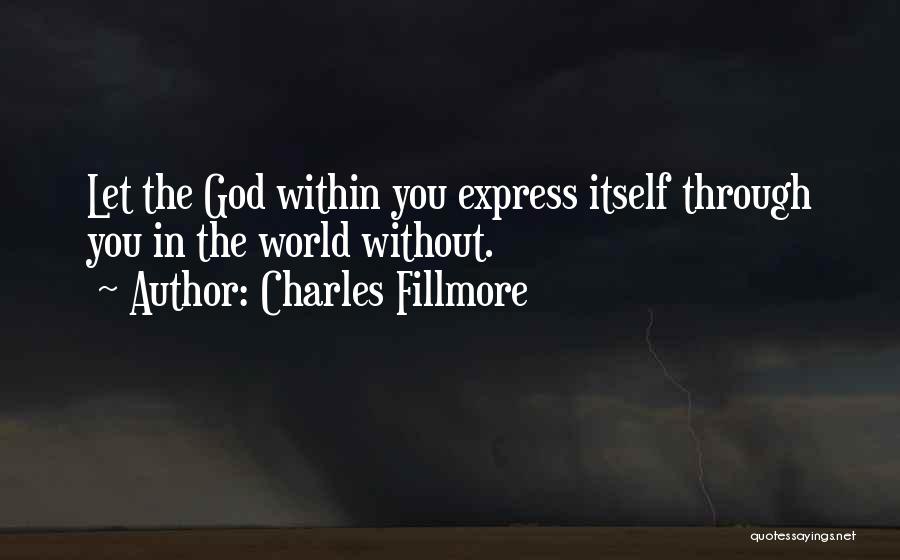 God Within You Quotes By Charles Fillmore