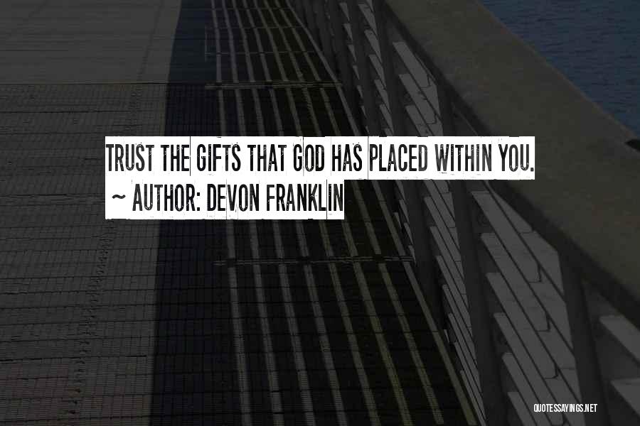 God Within You Quotes By DeVon Franklin