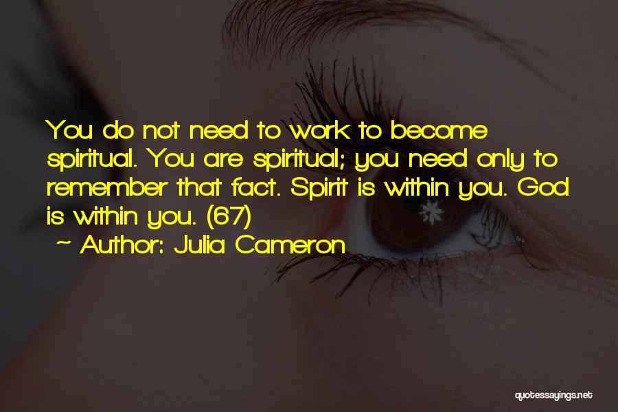 God Within You Quotes By Julia Cameron