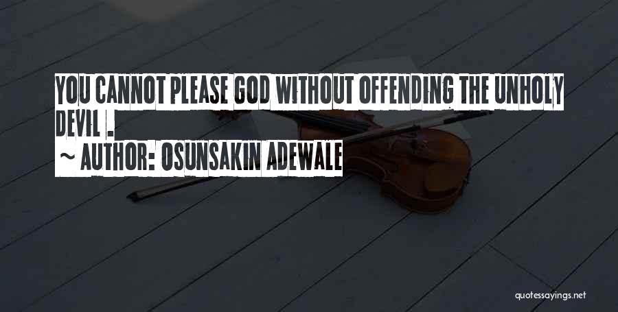 God Without Religion Quotes By Osunsakin Adewale