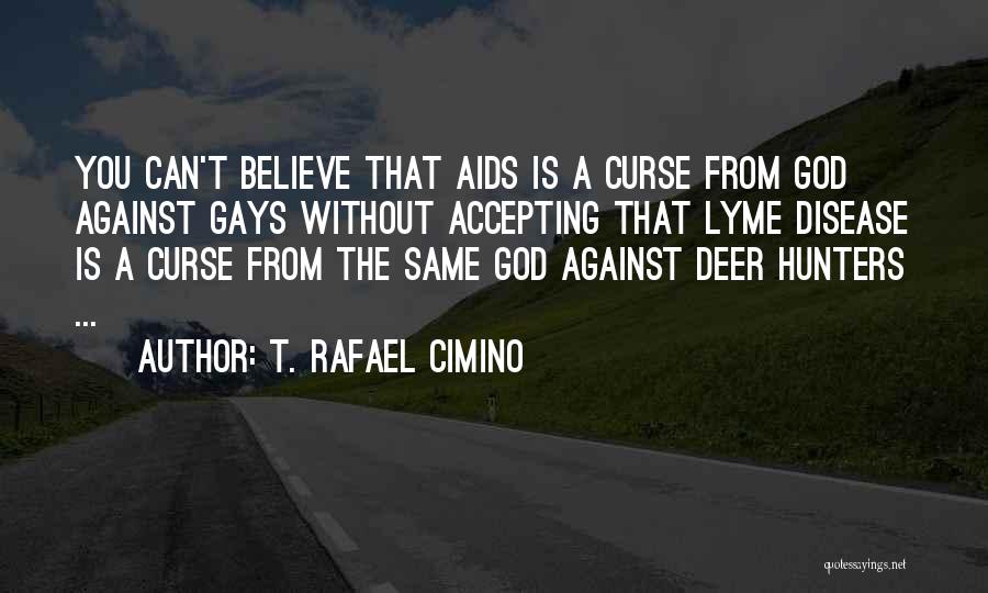 God Without Religion Quotes By T. Rafael Cimino