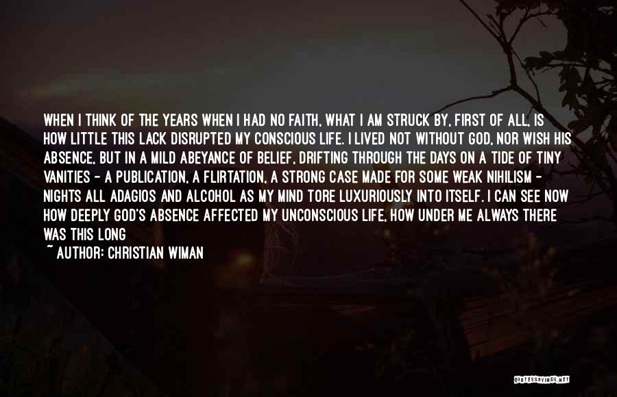 God Woke Me Up Quotes By Christian Wiman