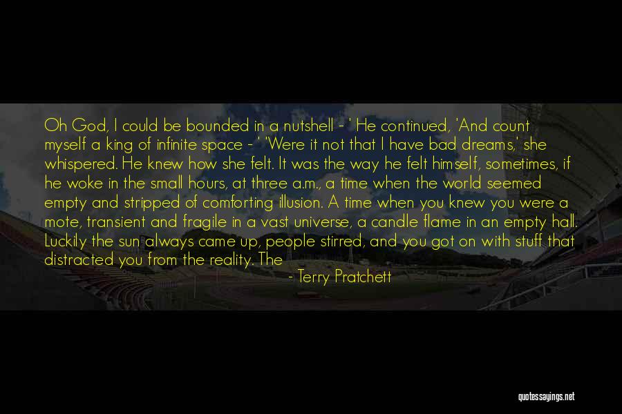 God Woke Me Up Quotes By Terry Pratchett