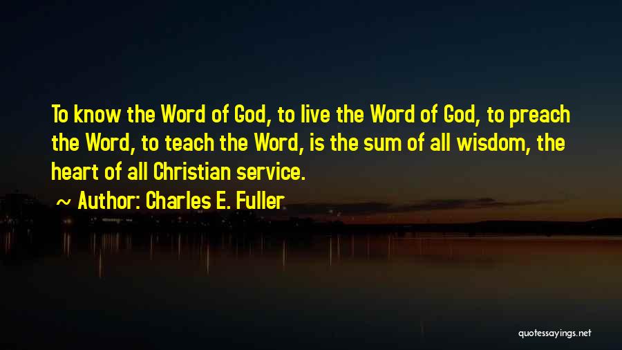 God Word Of Wisdom Quotes By Charles E. Fuller